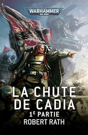 La Chute de Cadia : 1ère Partie