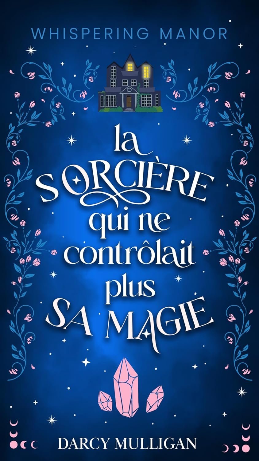 La sorcière qui ne contrôlait plus sa magie