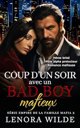 Coup d’un soir avec un bad boy mafieux