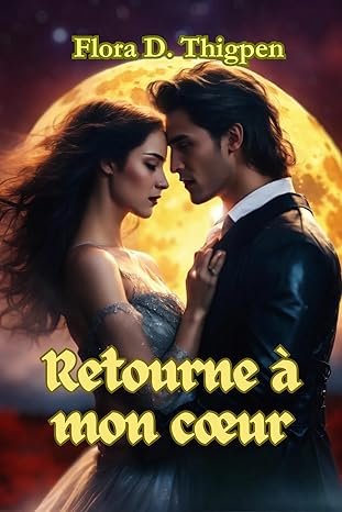 Retourne à mon cœur