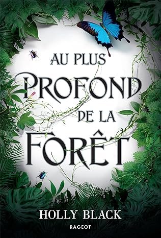 Au plus profond de la forêt