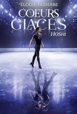 Cœurs glacés, Tome 1 : Hoshi