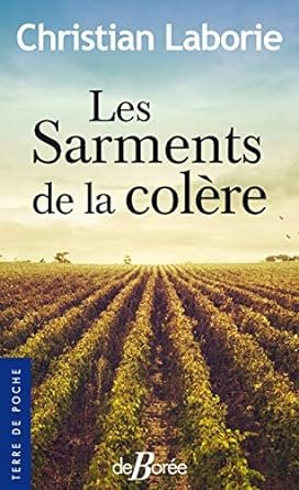 Les sarments de la colère