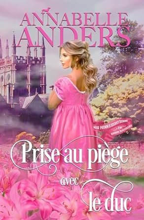1001Ebooks - Prise au piège avec le duc Prise au piège avec le duc