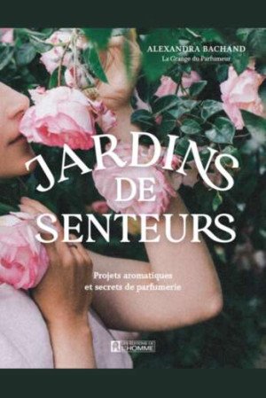 Jardins de senteurs