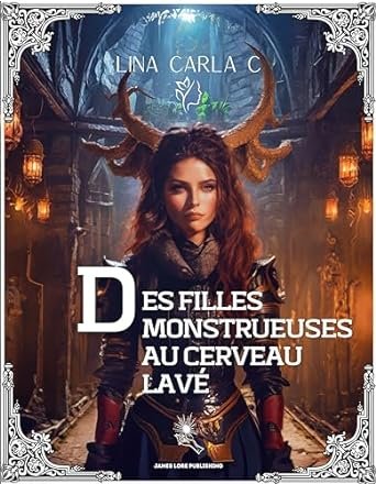 Des Filles monstres ayant subi un lavage de cerveau