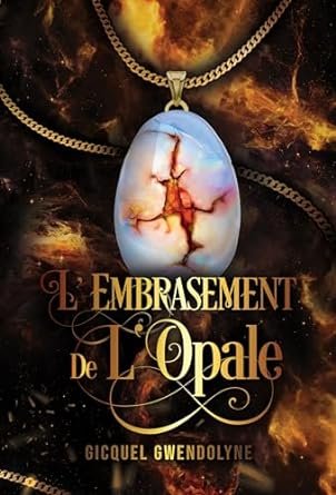 L'Embrasement de l'Opale