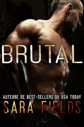 Confrérie Alpha ,Tome 3 : Brutal