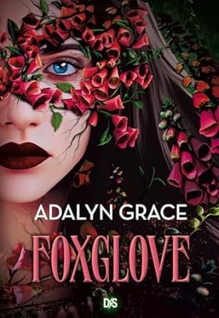 Belladonna, Tome 2 : Foxglove