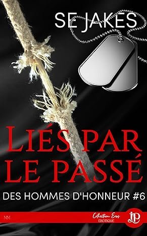 Liés par le passé: Des hommes d'honneur #6