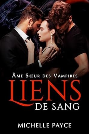 Liens de Sang: Âme Sœur des Vampires