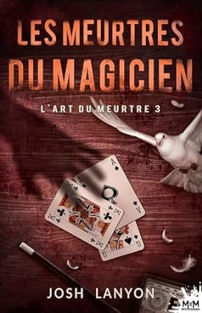 L'Art du meurtre, Tome 3 : Les Meurtres du magicien
