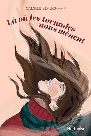 Là où les tornades nous mènent