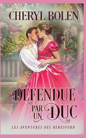 Défendue par un duc