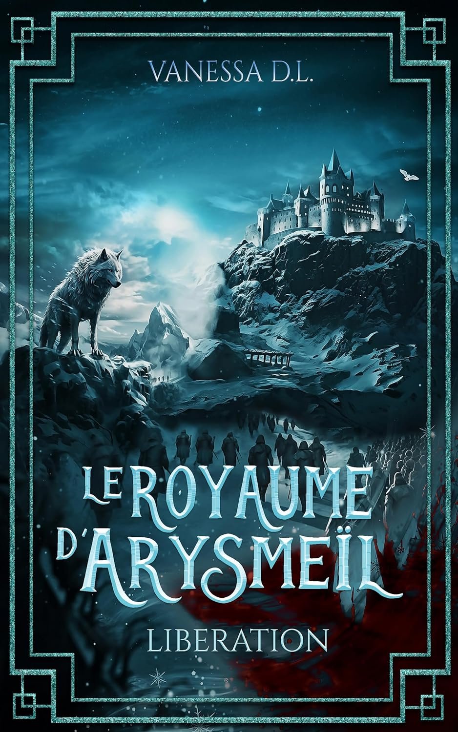 Le Royaume d'Arysmeïl, Tome 3 : Libération