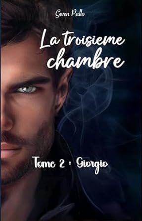 La troisième chambre ,Tome 2 : Giorgio