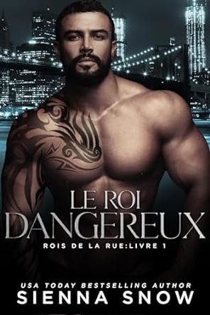 Rois de La Rue, Tome 1 : Le Roi Dangereux