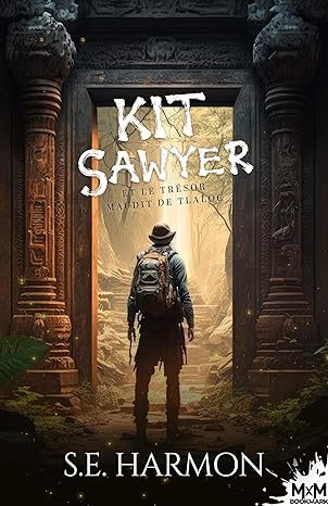 Kit Sawyer et le trésor maudit de Tlaloc