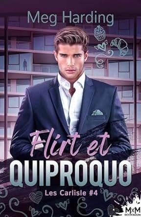Les Carlisle ,Tome 4 : Flirt et quiproquo