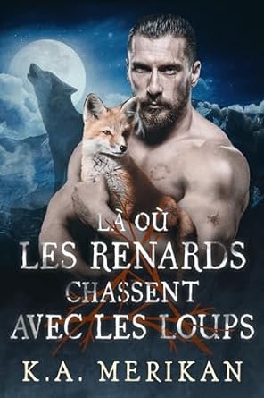 Là où les renards chassent avec les loups
