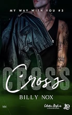 My Way With You, Tome 3 : Cross