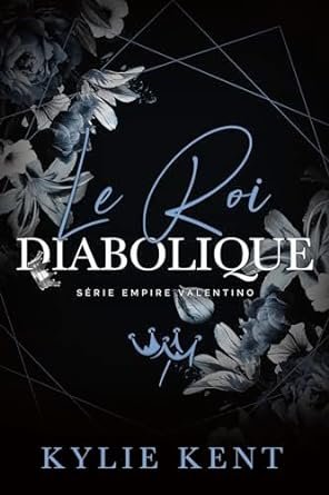 Empire Valentino, Tome 1 : Le Roi diabolique