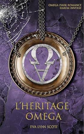 L'héritage Oméga: Harem Inversé