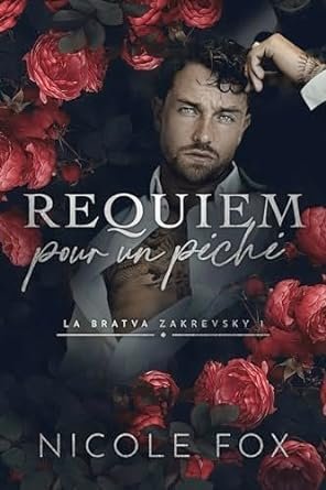 La Bratva Zakrevsky ,Tome 1:  Requiem pour un péché