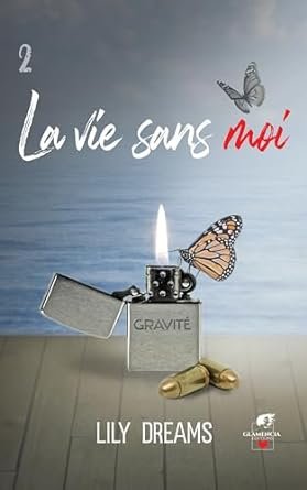 La vie sans moi , Tome 2