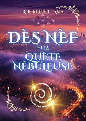 Dès Nèf et la Quête nébuleuse