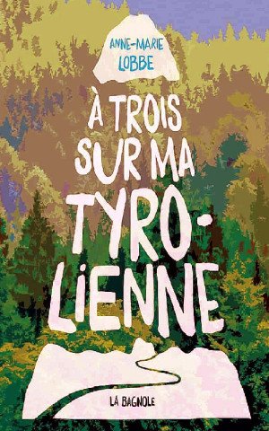 À trois sur ma tyrolienne