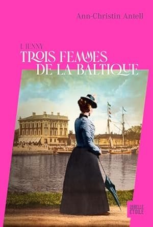 Trois femmes de la Baltique, Tome 1 : Jenny