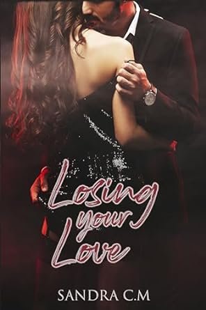 Losing your Love