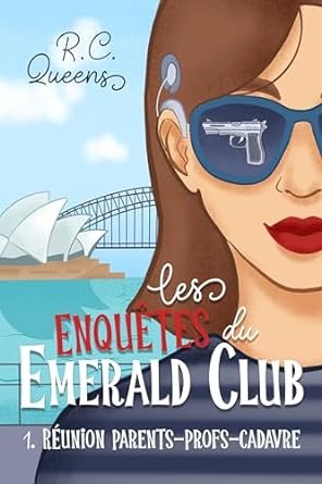 Les enquêtes du Emerald Club, Tome 1 : Réunion parents-profs-cadavre
