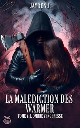 La Malediction des Warmer: L'Ombre Vengeresse