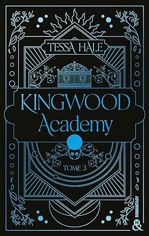 Kingwood Academy, Tome 3 : The Queen of Quintessence