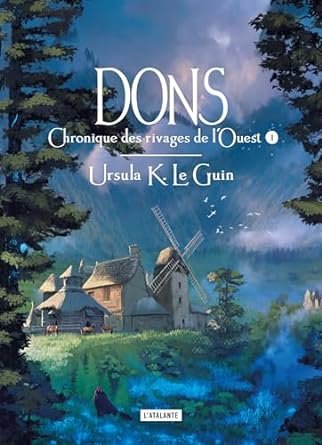 Chronique des rivages de l'ouest, Tome 1 : Dons