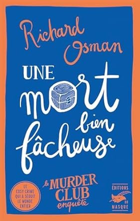 Une mort bien fâcheuse