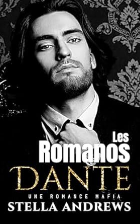 Les Romanos – Dante: une romance mafia