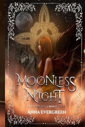Moonless Night ,Tome 2: Le temps de la renaissance