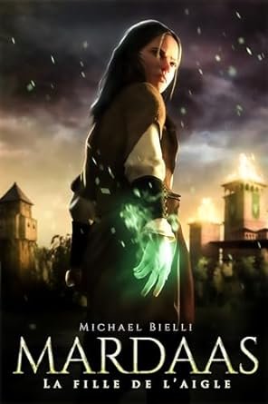 Mardaas, Tome 3 : La Fille de l'Aigle