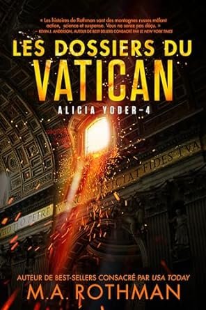 Alicia Yoder, Tome 4 : Les dossiers du Vatican