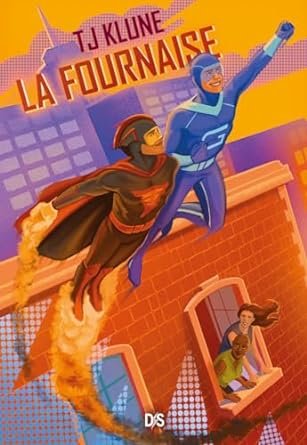Les Extraordinaires, Tome 3 : La Fournaise