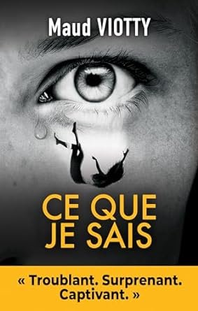 Ce que je sais