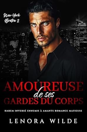 Amoureuse de ses gardes du corps