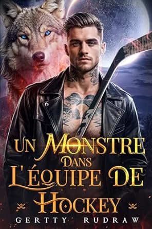 Un Monstre dans l’Équipe de Hockey