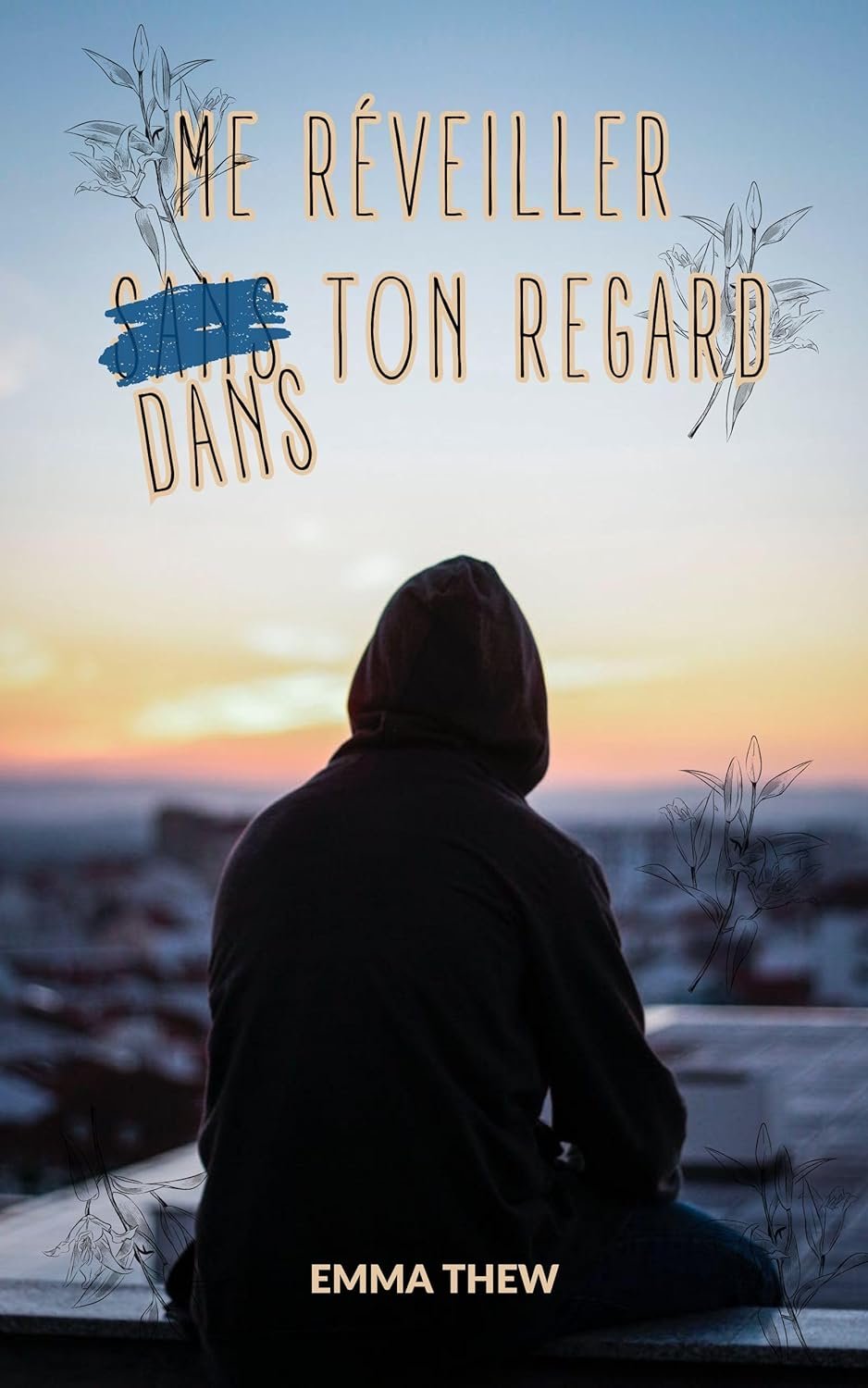 Me réveiller dans ton regard