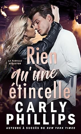 La famille Kingston, Tome 4 : Rien qu’une étincelle