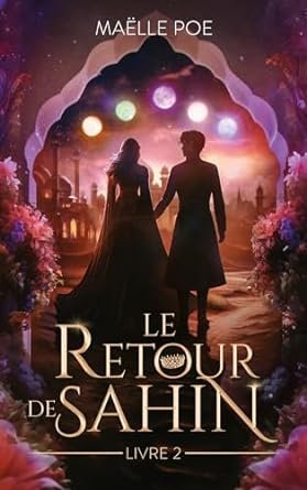 Le Retour de Sahin, Tome 2