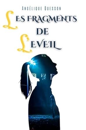 Les fragments de l'éveil